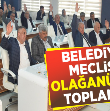 BELEDİYE MECLİSİ OLAĞANÜSTÜ TOPLANDI