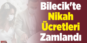 Bilecik'te Nikah Ücretleri Zamlandı