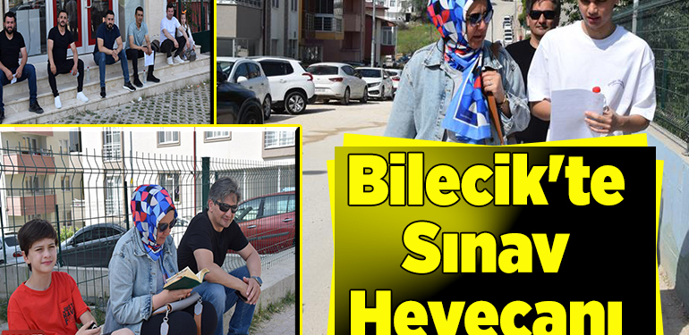 Bilecik’te Sınav Heyecanı