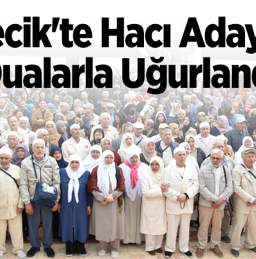 Bilecik'te hacı adayları dualarla uğurlandı