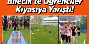 Bilecik'te öğrenciler kıyasıya yarıştı!