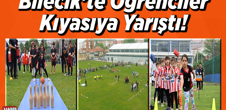 Bilecik’te öğrenciler kıyasıya yarıştı!