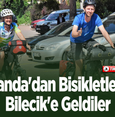 Hollanda'dan bisikletleriyle tura çıkan çift Bilecik'te mola verdi
