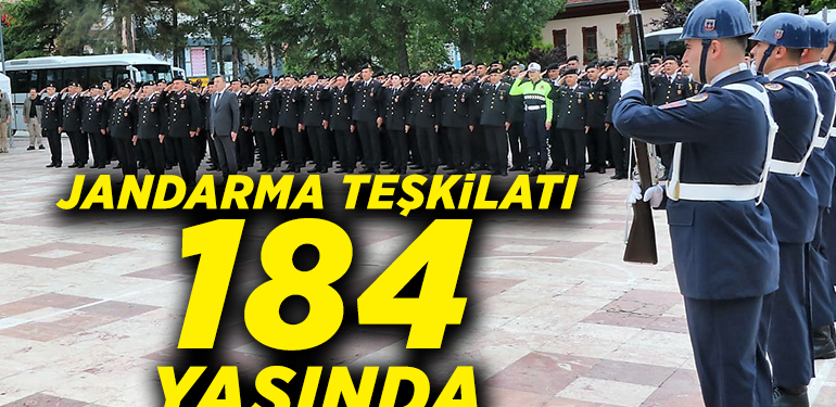 Jandarma Teşkilatı 184 yaşında