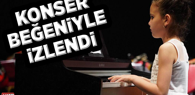 KONSER BEĞENİYLE İZLENDİ