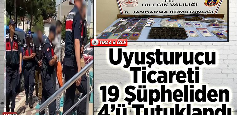 Uyuşturucu ticareti şüphelisi 19 Şüpheliden 4 kişi tutuklandı