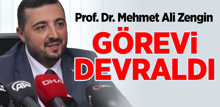 Prof. Dr. Mehmet Ali Zengin Görevi Devraldı