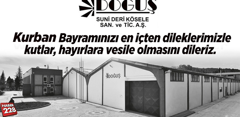 Doğuş Suni Deri Kösele San. ve Tic.A.Ş Kurban Bayramı Tebriği