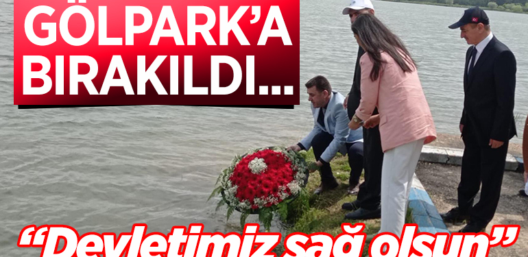 Pelitözü Gölpark’a Saygı çelengi bırakıldı