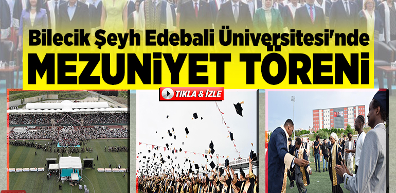 Bilecik Şeyh Edebali Üniversitesi’nde mezuniyet töreni