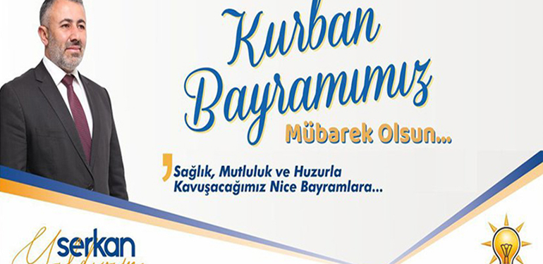 AK Parti Bilecik İl Başkanı Serkan Yıldırım’ın Kurban Bayramı Tebriği