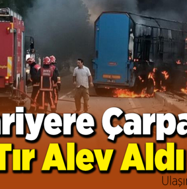 Bariyere çarpan tır yandı