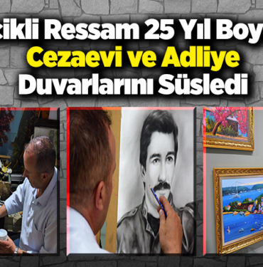 Bilecikli ressam 25 yıl boyunca cezaevi ve adliye duvarlarını süsledi