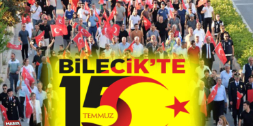 Bilecik'te 15 Temmuz