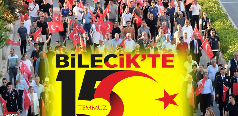 Bilecik’te 15 Temmuz Demokrasi ve Milli Birlik Günü