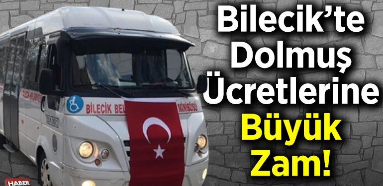 Bilecik’te Dolmuş Ücretlerine Büyük Zam!