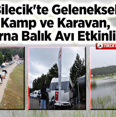 Bilecik'te Geleneksel Kamp ve Karavan, Turna Balık Avı etkinliği
