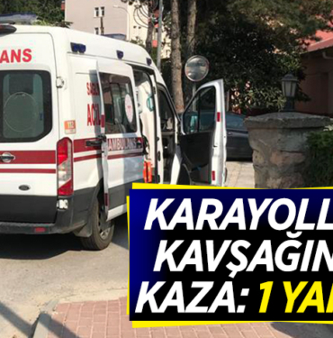 Bilecik'te trafik kazası 1 yaralı