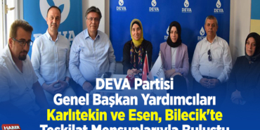 DEVA Partisi Genel Başkan Yardımcıları Karlıtekin ve Esen, Bilecik'te teşkilat mensuplarıyla buluştu