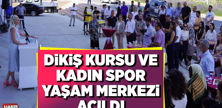 DİKİŞ KURSU VE KADIN SPOR YAŞAM MERKEZİ