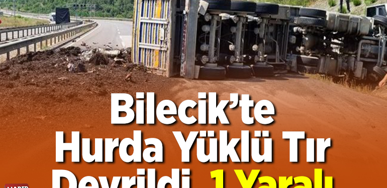 Hurda yüklü tır devrildi, 1 yaralı