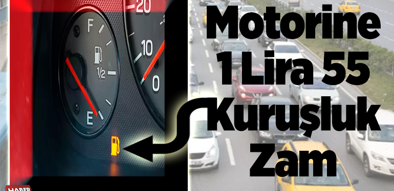 Motorine 1 lira 55 kuruşluk zam