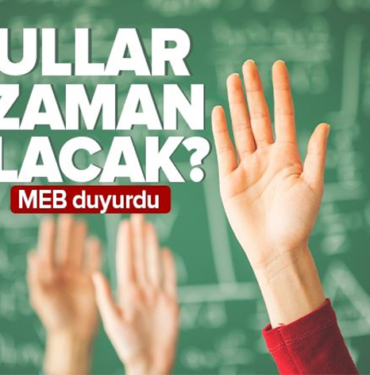 Okulların açılacağı tarih belli oldu