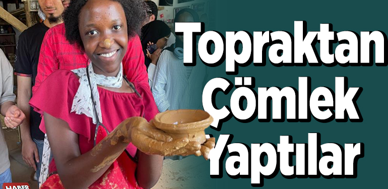 Topraktan çömlek yaptılar