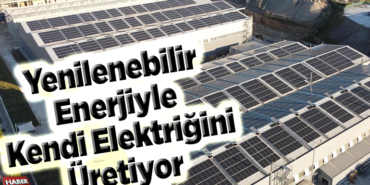 Yenilenebilir enerjiyle kendi elektriğini üretiyor
