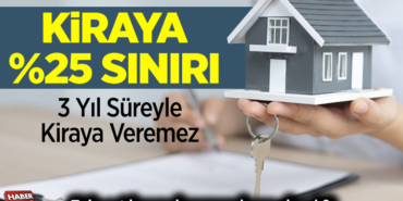 kira artış oranına ilişkin açıklama! Zam yüzde 25'i geçemez