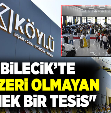 BİLECİK’TE BENZERİ OLMAYAN ÖRNEK BİR TESİS