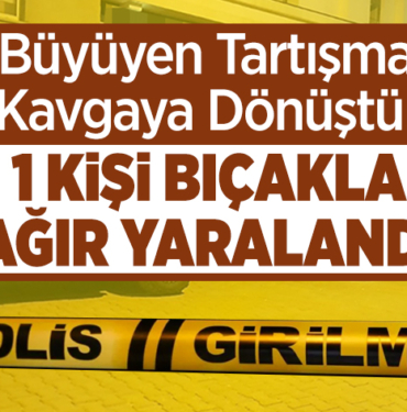 Bilecik’te bıçaklı kavga 1 ağır yaralı