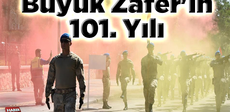 Büyük Zafer’in 101. yılı
