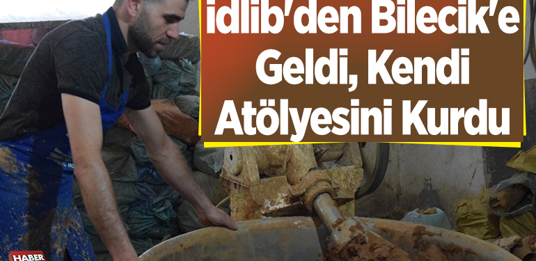İdlib’den Bilecik’e geldi, kendi çömlek atölyesini kurdu