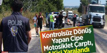 Kontrolsüz dönüş yapan cipe motosiklet çarptı, 1 kişi yaralandı