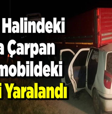 Park halindeki tıra çarpan otomobildeki 5 kişi yaralandı