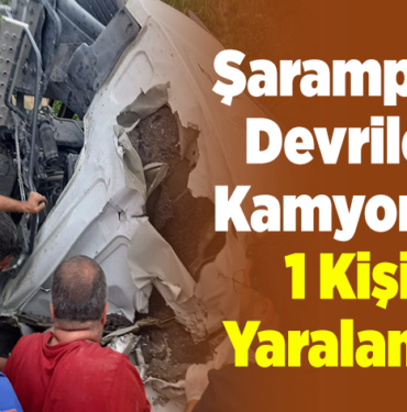 Şarampole Devrilen Kamyonda 1 Kişi Yaralandı!