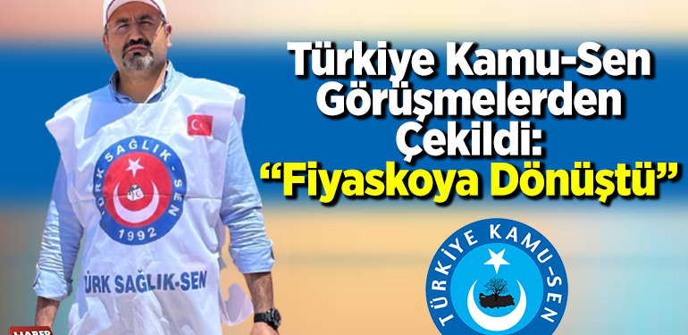 Türkiye Kamu-Sen görüşmelerden çekildi: Fiyaskoya dönüştü