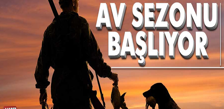 AV SEZONU BAŞLIYOR!