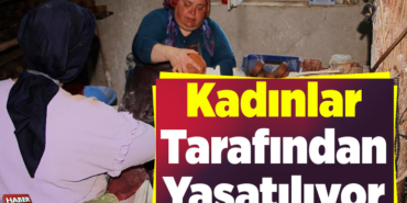 kadınlar tarafından yaşatılıyor