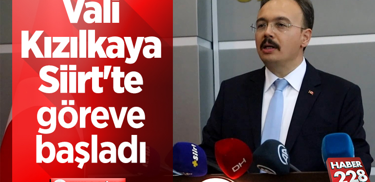 Vali Kemal Kızılkaya, Siirt’te göreve başladı