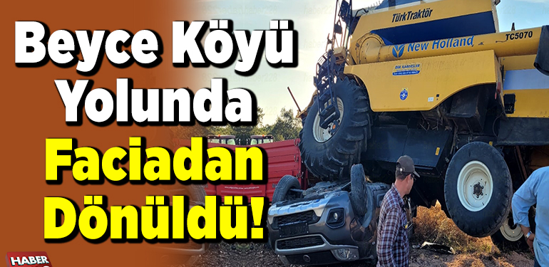 Beyce Köyü Yolunda Faciadan Dönüldü!