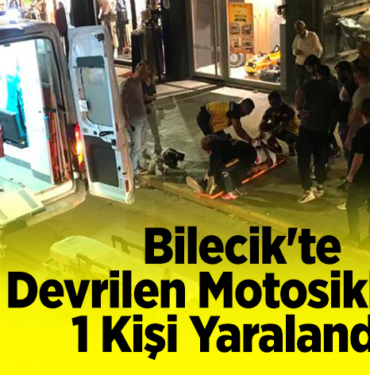 Bilecik'te devrilen motosiklette 1 kişi yaralandı