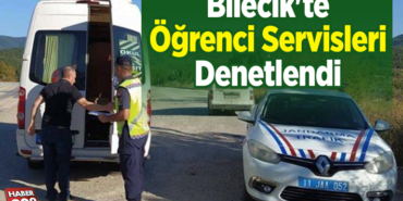 Bilecik'te öğrenci servisleri denetlendi