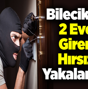 Bilecik'te yakalanan hırsızlık şüphelisi tutuklandı