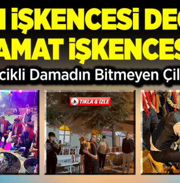Çin İşkencesi Değil Damat İşkencesi