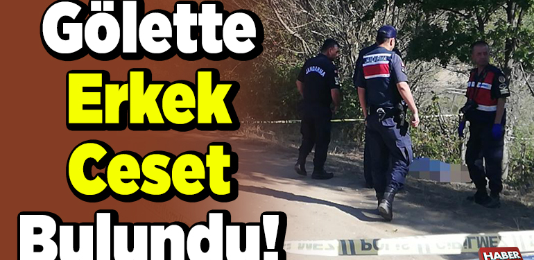 Gölette Erkek Ceset Bulundu
