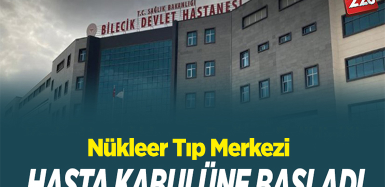 HASTA KABULÜNE BAŞLADI