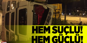 Hem Suçlu Hem Güçlü!