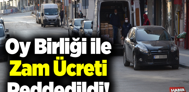 Oy Birliği ile Zam Ücreti Reddedildi!